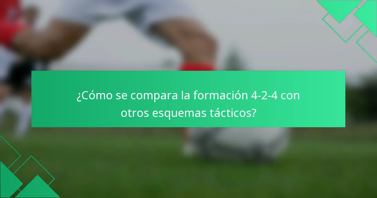 ¿Cómo se compara la formación 4-2-4 con otros esquemas tácticos?