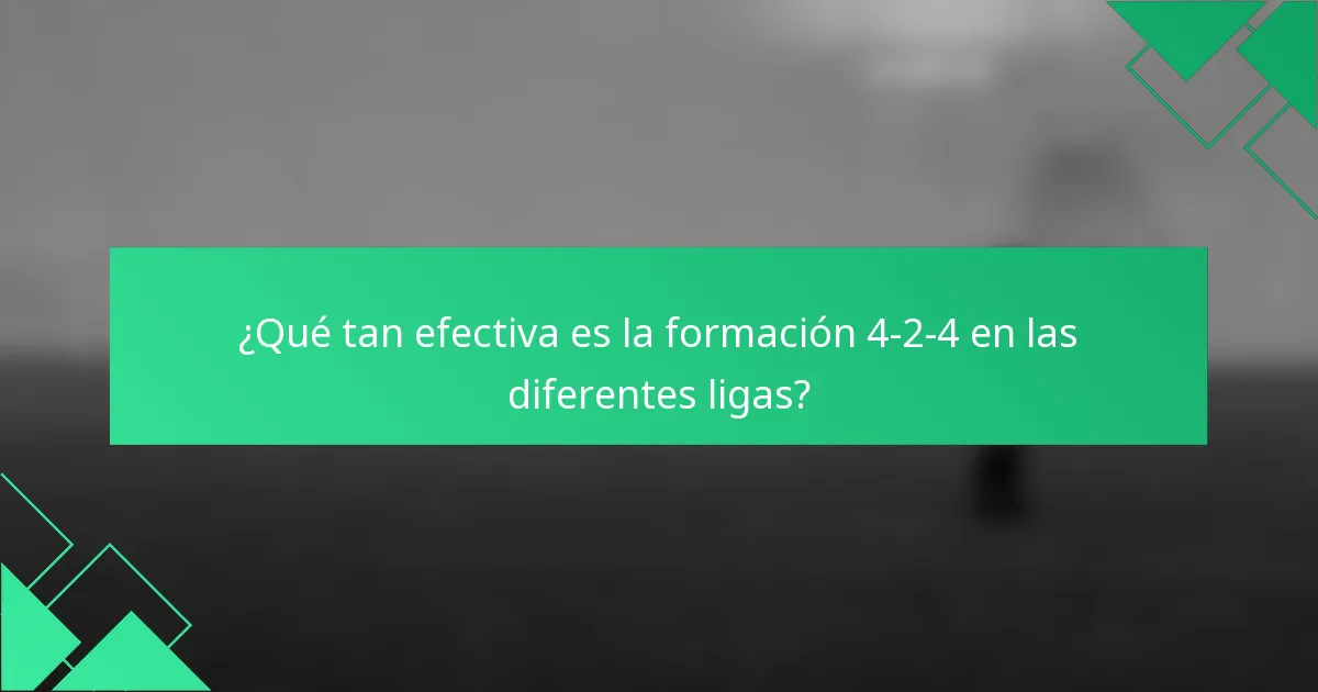 ¿Qué tan efectiva es la formación 4-2-4 en las diferentes ligas?